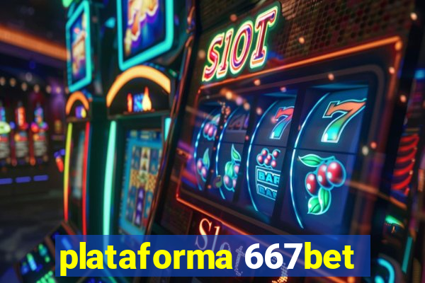 plataforma 667bet